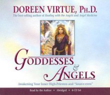 Goddesses & Angels 4-CD: Awakening Your Inner High-Priestess and "Source-eress" - Doreen Virtue