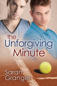 The Unforgiving Minute - Sarah Granger