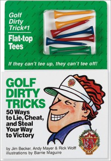 Golf Dirty Tricks - Jim Becker, Rick Wolff, Andy Mayer