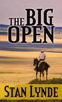 The Big Open: A Merlin Fanshaw Western - Stan Lynde