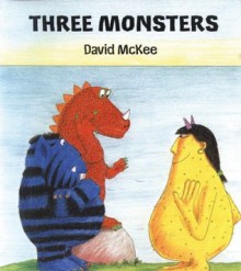 Three Monsters - David McKee