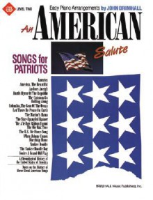 An American Salute: (Songs for Patriots) - John Brimhall