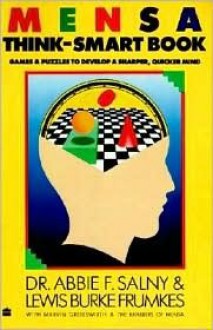 Mensa Think-Smart Bo - Abbie F. Salny, Marvin Grosswirth, Lewis Burke Frumkes