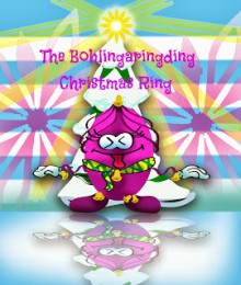 The Bohlingaringding Christmas Ring - Pat Hatt