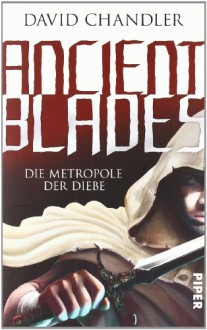 Die Metropole der Diebe - David Chandler, Andreas Decker