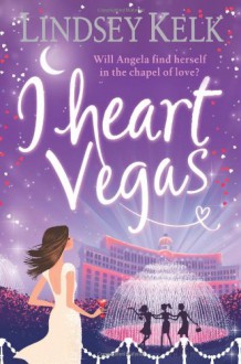 I Heart Vegas - Lindsey Kelk