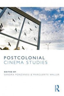 Postcolonial Cinema Studies - Marguerite Waller