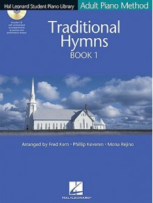 Traditional Hymns Book 1 - Book/CD Pack: Hal Leonard Student Piano Library Adult Piano Method - Phillip Keveren