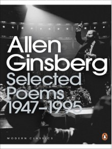 Selected Poems, 1947-1995 - Allen Ginsberg