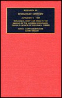 Research in Economic History, Supplement 3: Technique, Spirit and Form in the Making of the Modern Economies (Research in Economic History) - William Parker, Gavin Wright