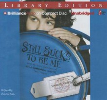 Still Sucks to Be Me: More All-True Confessions of Mina Smith, Teen Vampire - Kimberly Pauley, Khristine Hvam