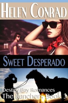 Sweet Desperado - Helen Conrad