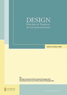 Design Principles and Practices: An International Journal: Volume 3, Number 2 - Bill Cope, Mary Kalantzis