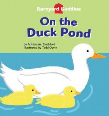 On the Duck Pond - Patricia M. Stockland