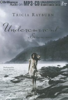 Undercurrent - Tricia Rayburn, Nicola Barber