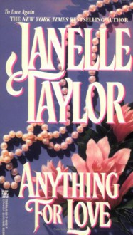 Anything For Love - Janelle Taylor