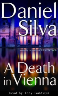 A Death In Vienna - Tony Goldwyn, Daniel Silva