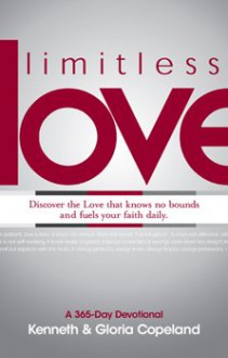 Limitless Love: A 365-Day Devotional - Kenneth Copeland, Gloria Copeland