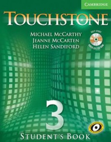 Touchstone Level 3 Student's Book with Audio CD/CD-ROM (Touchstones) - Michael McCarthy, Jeanne McCarten, Helen Sandiford