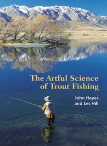 The Artful Science of Trout Fishing - John Hayes, Les Hill