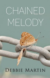 Chained Melody - Debbie Martin