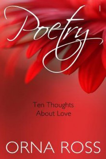 Ten Thoughts about Love - Orna Ross