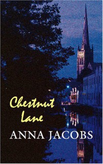 Chestnut Lane - Anna Jacobs