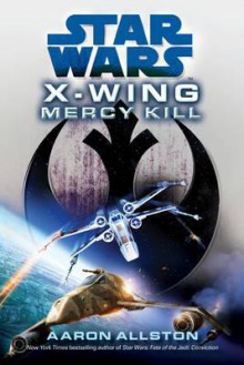 Mercy Kill. by Aaron Allston - Aaron Allston