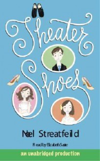 Theater Shoes - Noel Streatfeild