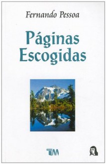 Paginas Escogidas = Selected Works - Fernando Pessoa