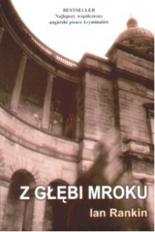 Z głębi mroku - Ian Rankin