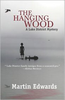 The Hanging Wood - Martin Edwards