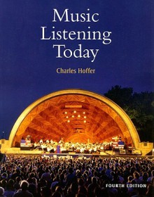 Music Listening Today [With 2 CDs] - Charles R. Hoffer