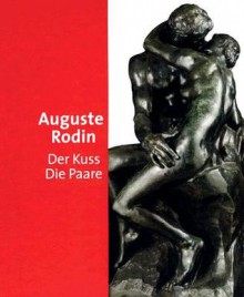 Auguste Rodin: Der Kuss, Die Paare - Anne-Marie Bonnet, Christiane Lange