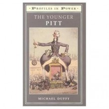 The Younger Pitt (Profiles in Power) - Michael Duffy