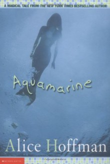 Aquamarine - Alice Hoffman