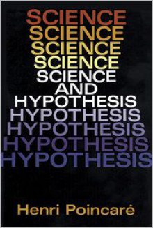 Science and Hypothesis - Henri Poincaré