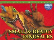 Small & Deadly Dinosaurs - Brenda Ralph Lewis