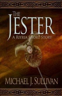 The Jester - Michael J. Sullivan