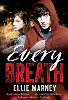 Every Breath - Ellie Marney