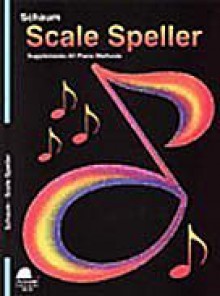 Scale Speller: Level 2 - John W. Schaum