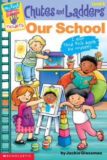 Chutes and Ladders: Our School - Jackie Glassman