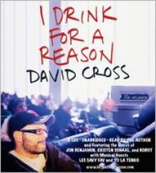 I Drink for a Reason (Audio) - David Cross