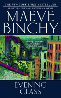 Evening Class - Maeve Binchy