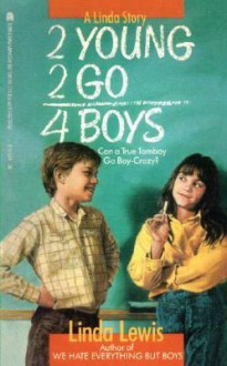 2 Young 2 Go for Boys - Linda Lewis