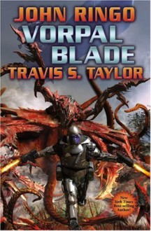 Vorpal Blade - John Ringo, Travis S. Taylor