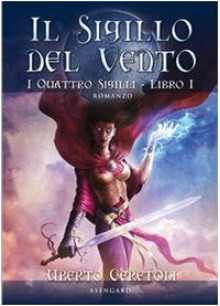 Il sigillo del vento - Uberto Ceretoli