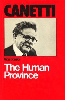 The Human Province - Elias Canetti