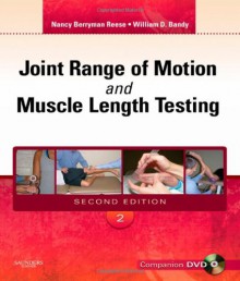 Joint Range of Motion and Muscle Length Testing - Nancy Berryman Reese, William D. Bandy