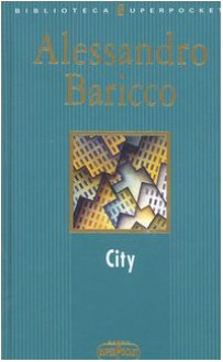 City - Alessandro Baricco